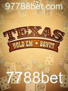 Explorando o Mundo do Texas Hold'em Bonus na 7788bet